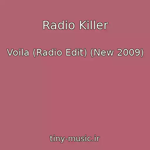 کاور آهنگ Radio Killer از Voila (Radio Edit) (New 2009)