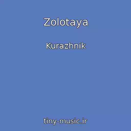 کاور آهنگ Zolotaya از Kurazhnik