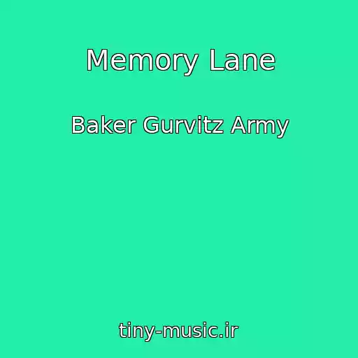 کاور آهنگ Memory Lane از Baker Gurvitz Army