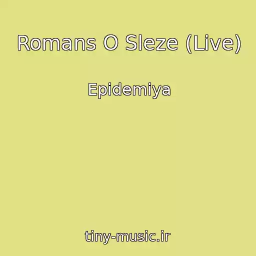 کاور آهنگ Romans O Sleze (Live) از Epidemiya