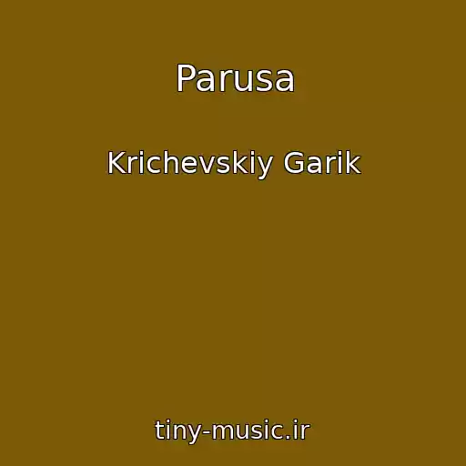 کاور آهنگ Parusa از Krichevskiy Garik