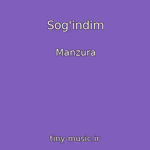 کاور آهنگ Sog'indim از Manzura
