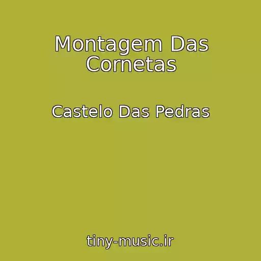 کاور آهنگ Montagem Das Cornetas از Castelo Das Pedras
