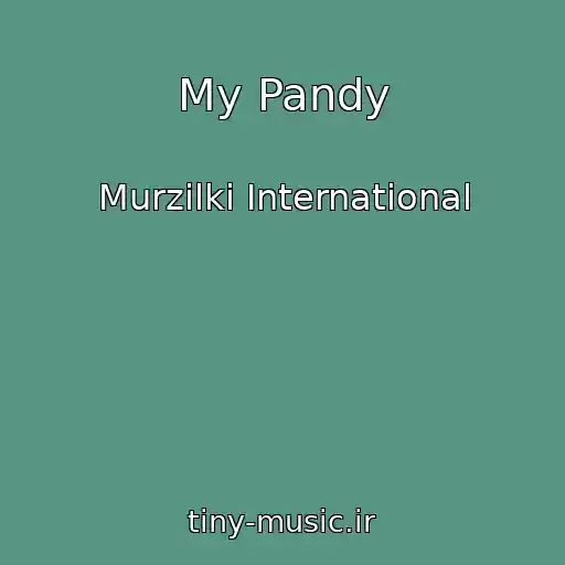 کاور آهنگ My Pandy از Murzilki International