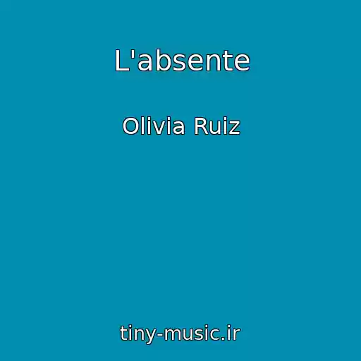 کاور آهنگ L'absente از Olivia Ruiz