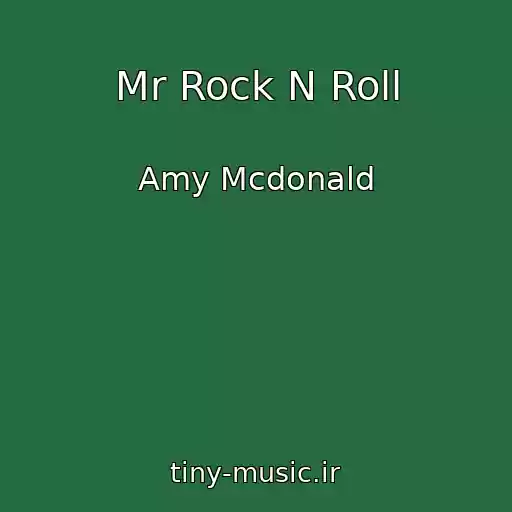 کاور آهنگ Mr Rock N Roll از Amy Mcdonald