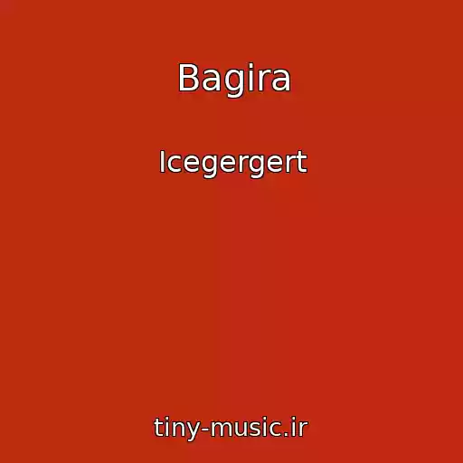 کاور آهنگ Bagira از Icegergert