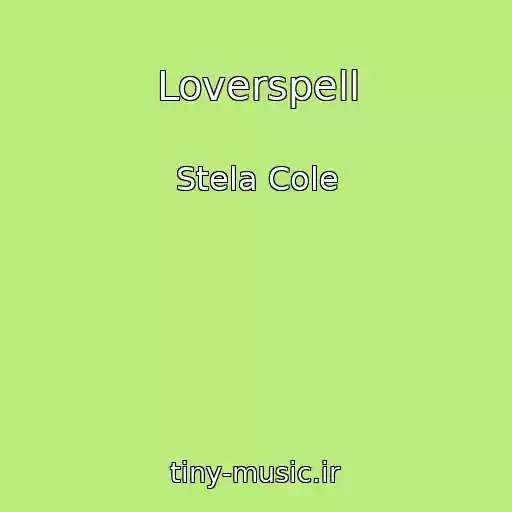 کاور آهنگ Loverspell از Stela Cole