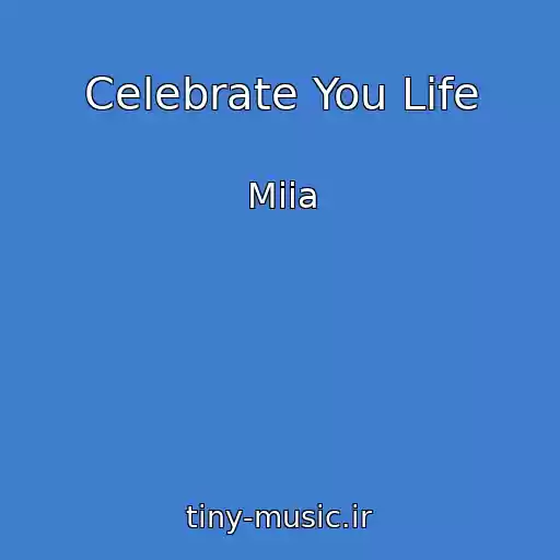 کاور آهنگ Celebrate You Life از Miia