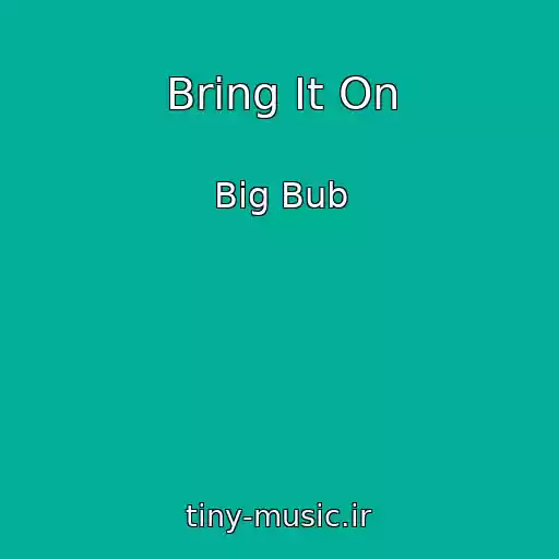 کاور آهنگ Bring It On از Big Bub