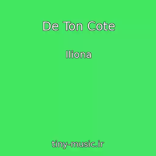کاور آهنگ De Ton Cote از Iliona