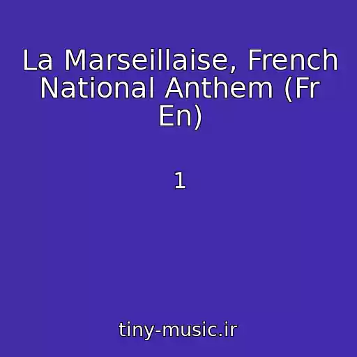 کاور آهنگ La Marseillaise, French National Anthem (Fr En) از 1