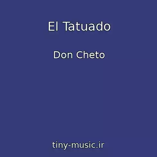 کاور آهنگ El Tatuado از Don Cheto
