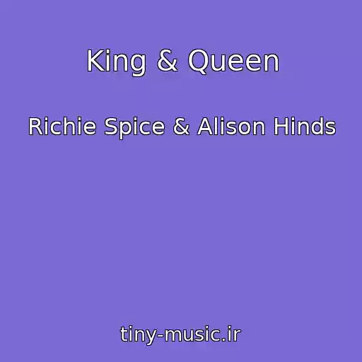 کاور آهنگ King & Queen از Richie Spice & Alison Hinds