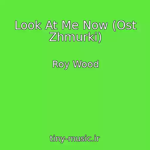 کاور آهنگ Look At Me Now (Ost Zhmurki) از Roy Wood