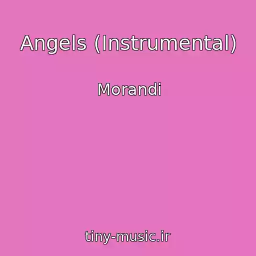 کاور آهنگ Angels (Instrumental) از Morandi