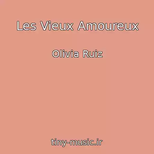 کاور آهنگ Les Vieux Amoureux از Olivia Ruiz