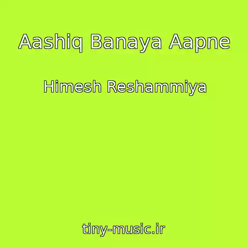 کاور آهنگ Aashiq Banaya Aapne از Himesh Reshammiya