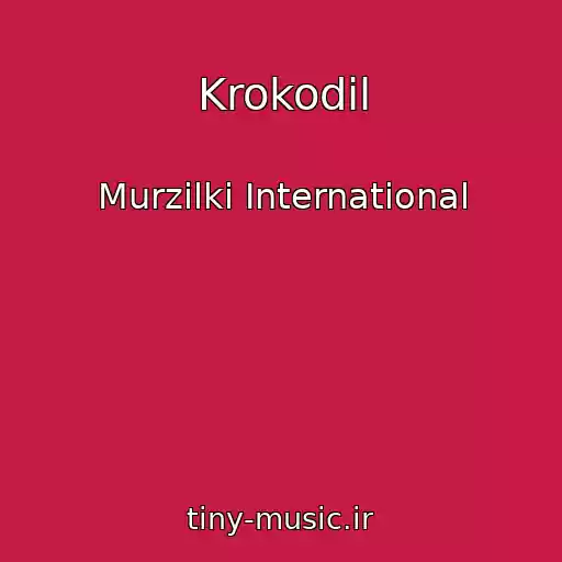 کاور آهنگ Krokodil از Murzilki International