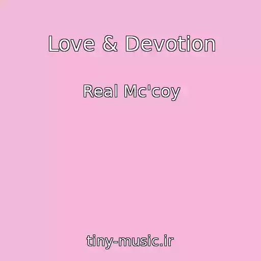 کاور آهنگ Love & Devotion از Real Mc'coy