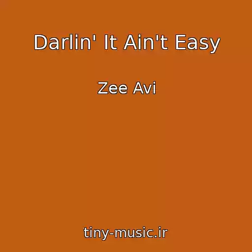 کاور آهنگ Darlin' It Ain't Easy از Zee Avi