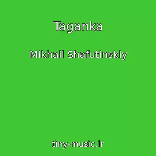 کاور آهنگ Taganka از Mikhail Shafutinskiy