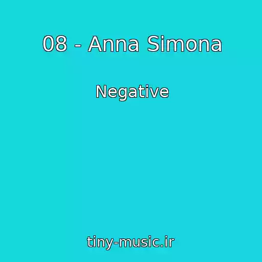 کاور آهنگ 08 - Anna Simona از Negative