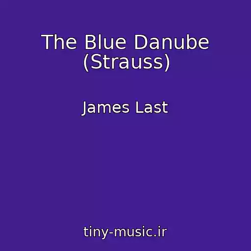 کاور آهنگ The Blue Danube (Strauss) از James Last