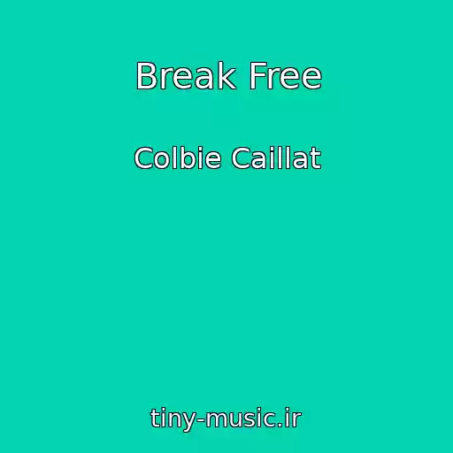 کاور آهنگ Break Free از Colbie Caillat