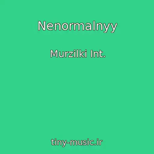 کاور آهنگ Nenormalnyy از Murzilki Int.