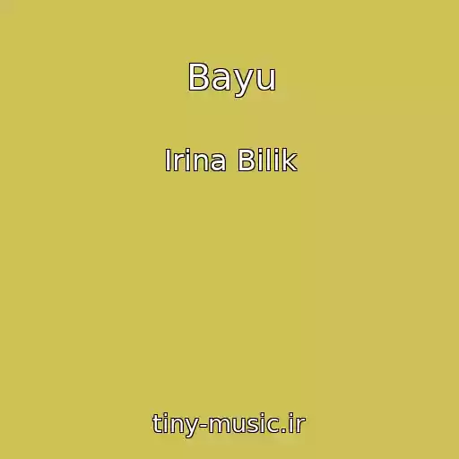 کاور آهنگ Bayu از Іrina Bіlik