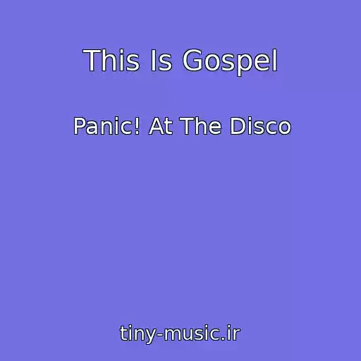 کاور آهنگ This Is Gospel از Panic! At The Disco