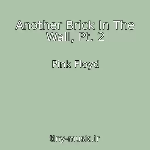 کاور آهنگ Another Brick In The Wall, Pt. 2 از Pink Floyd