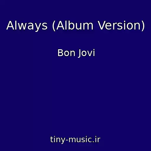 کاور آهنگ Always (Album Version) از Bon Jovi