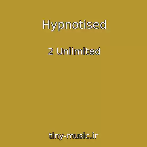 کاور آهنگ Hypnotised از 2 Unlimited