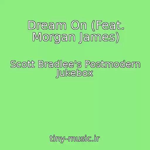 کاور آهنگ Dream On (Feat. Morgan James) از Scott Bradlee's Postmodern Jukebox