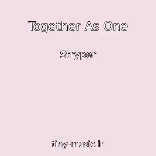 کاور آهنگ Together As One از Stryper