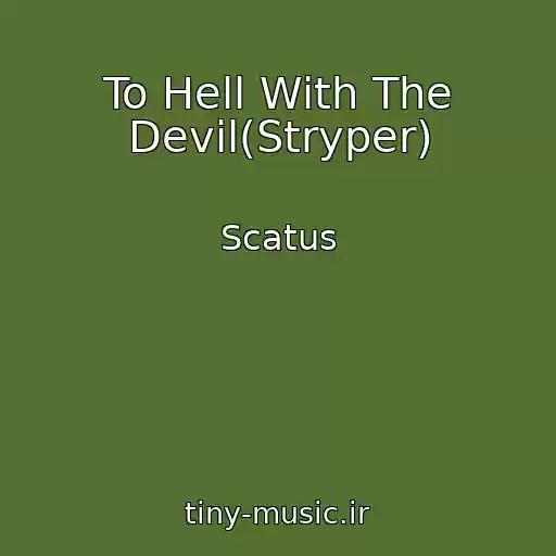 کاور آهنگ To Hell With The Devil(Stryper) از Scatus