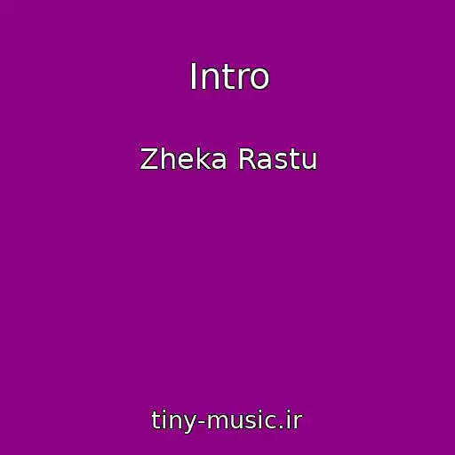 کاور آهنگ Intro از Zheka Rastu