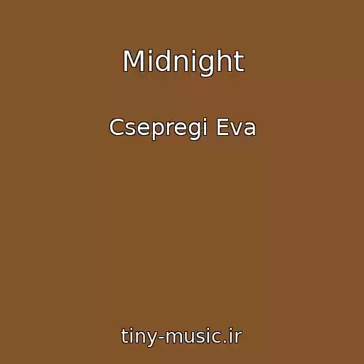 کاور آهنگ Midnight از Csepregi Eva