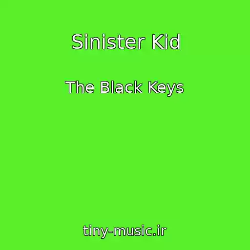 کاور آهنگ Sinister Kid از The Black Keys