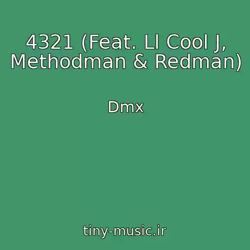 کاور آهنگ 4321 (Feat. Ll Cool J, Methodman & Redman) از Dmx