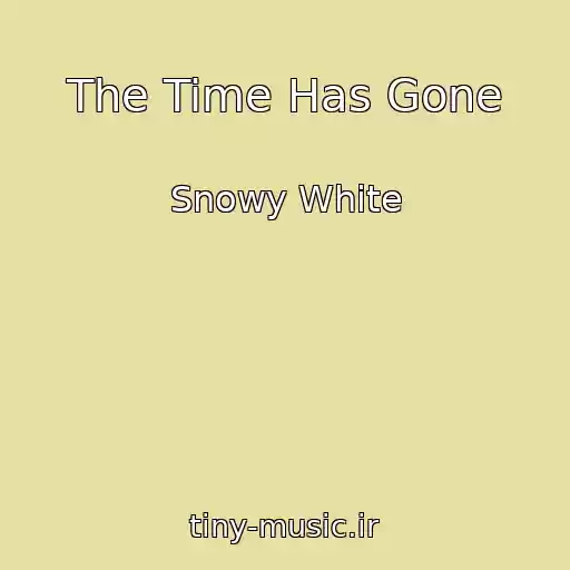 کاور آهنگ The Time Has Gone از Snowy White