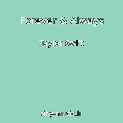 کاور آهنگ Forever & Always از Taylor Swift