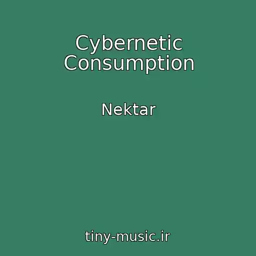 کاور آهنگ Cybernetic Consumption از Nektar