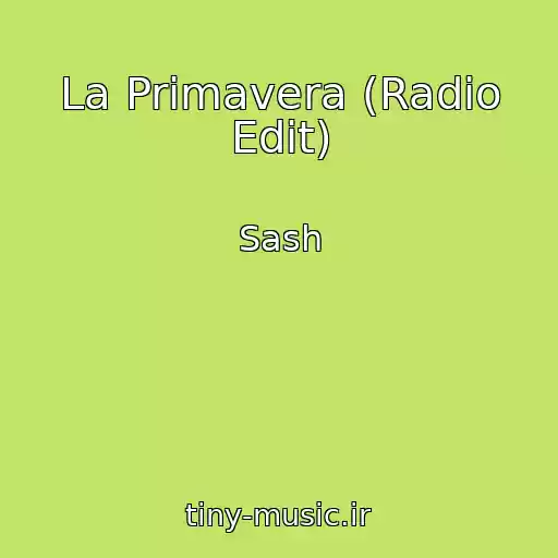 کاور آهنگ La Primavera (Radio Edit) از Sash