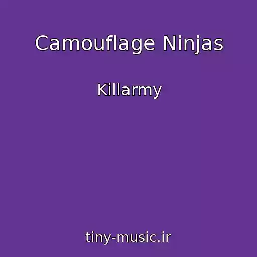 کاور آهنگ Camouflage Ninjas از Killarmy