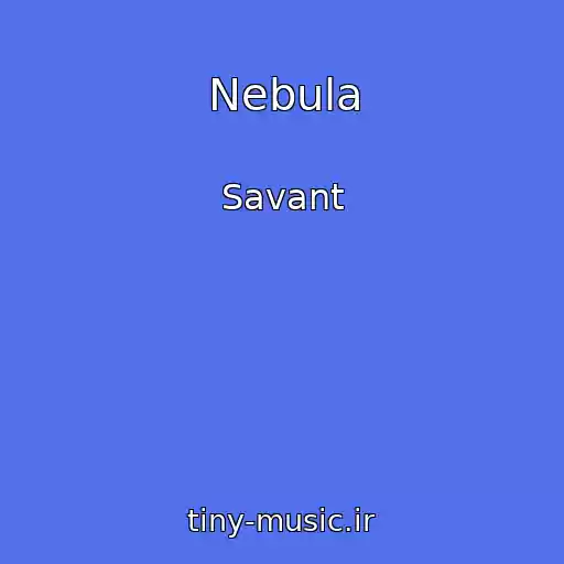 کاور آهنگ Nebula از Savant