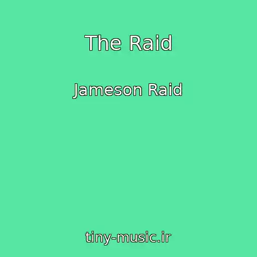کاور آهنگ The Raid از Jameson Raid