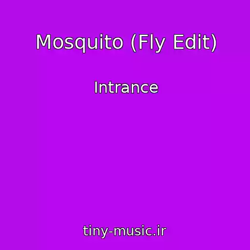 کاور آهنگ Mosquito (Fly Edit) از Intrance